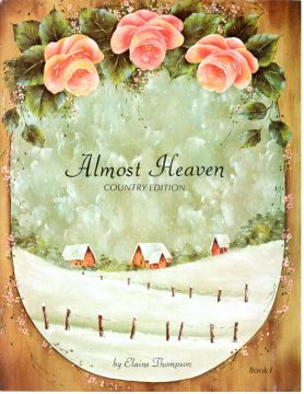 Almost Heaven Country Edition Vol. 1 - Elaine Thompson - OOP